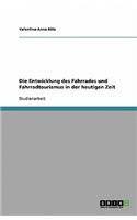 Die Entwicklung des Fahrrades und Fahrradtourismus in der heutigen Zeit: (German)