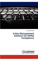 Key Management Solution for Hipaa Compliance