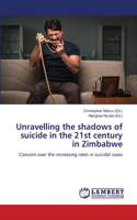 Unravelling the shadows of suicide in the 21st century in Zimbabwe