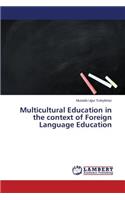 Multicultural Education in the context of Foreign Language Education