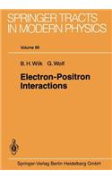 Electron-Positron Interactions