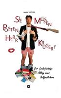 Sie müssen posten, Herr Krüger