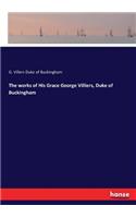 works of His Grace George Villiers, Duke of Buckingham