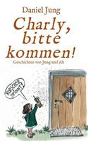 Charly, bitte kommen!