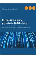 Digitalisierung und psychische Gefährdung