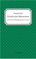 Chronik einer Männersause