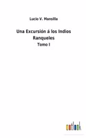 Excursión á los Indios Ranqueles