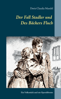 Fall Stadler und Des Bäckers Fluch