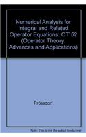 Numerical Analysis for Integral and Related Operator Equations