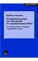 Erfolgsbedingungen Von Demokratie Im Subsaharischen Afrika