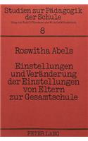 Einstellungen und Veraenderung der Einstellungen von Eltern zur Gesamtschule