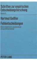 Fehlentscheidungen
