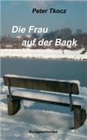 Die Frau auf der Bank