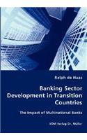 Banking Sector Development in Transition Countries - The Impact of Multinational Banks