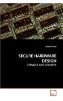 Secure Hardware Design
