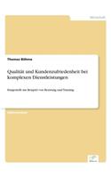 Qualität und Kundenzufriedenheit bei komplexen Dienstleistungen