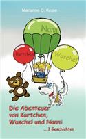 Abenteuer von Kurtchen, Wuschel und Nanni