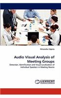 Audio Visual Analysis of Meeting Groups