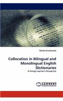 Collocation in Bilingual and Monolingual English Dictionaries