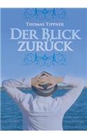 Der Blick zurück