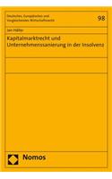 Kapitalmarktrecht Und Unternehmenssanierung in Der Insolvenz