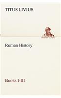 Roman History, Books I-III