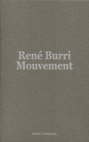 René Burri: Mouvement