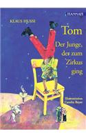 Tom - Der Junge, Der Zum Zirkus Ging