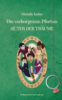 Die verborgenen Pforten - Huter der Traume