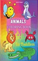 Animals Coloring Book: Easy Coloring Pages of Animals for Boys & Girls, First Coloring Book For Toddlers, Preschool, and Kindergarten