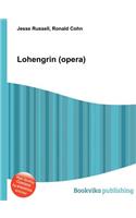 Lohengrin (Opera)