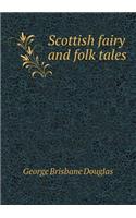 Scottish Fairy and Folk Tales: (English)