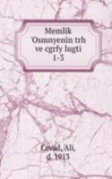 Memlik 'Osmnyenin trh ve cgrfy lugti