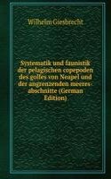 Systematik und faunistik der pelagischen copepoden des golfes von Neapel und der angrenzenden meeres-abschnitte (German Edition)