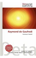 Raymond de Gaufredi: (English)