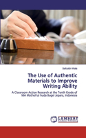The Use of Authentic Materials to Improve Writing Ability