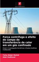 Força centrífuga e efeito de campo de transferência de calor em um gás confinado