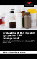 Evaluation of the logistics system for ARV management