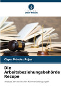 Arbeitsbeziehungsbehörde Recope