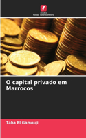 O capital privado em Marrocos