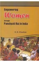 Empowering women through panchayati raj in india