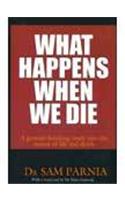 What Happens When We Die