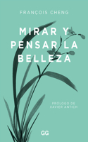 Mirar Y Pensar La Belleza