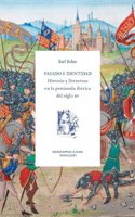 Pasado e identidad: Historia y literatura en la peninsula iberica del siglo XV