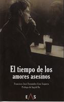 El tiempo de los amores asesinos (Apolo) (Spanish Edition)
