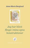 Jag har blivit fange i mina egna konstruktioner