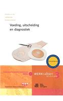 Verpleegtechnisch Handelen Deel 3: Voeding, Uitscheiding En Diagnostiek (Met CD)