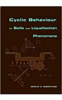 Cyclic Behaviour of Soils and Liquefaction Phenomena