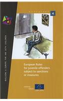 European Rules for Juvenile Offenders Subject to Sanctions or Measures