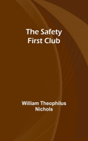 Safety First Club